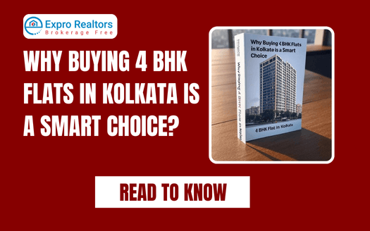 Why Buying 4 BHK Flats in Kolkata is a Smart Choice?