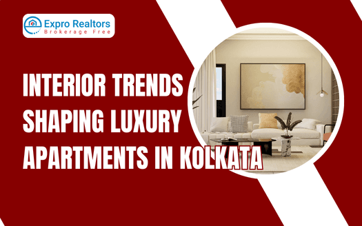 Interior Trends Shaping Luxury Apartments in Kolkata